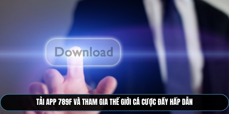 Tải App 789F